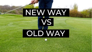 HOW TO CHIP IN GOLF  NEW WAY VS OLD WAY [upl. by Anertal]