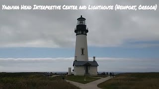 Yaquina Head Interpretive Center amp Lighthouse Newport Oregon [upl. by Swann595]