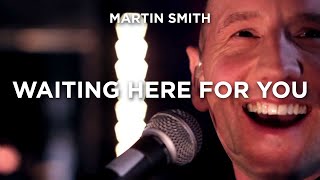 Waiting Here For You — Martin Smith [upl. by Dublin708]