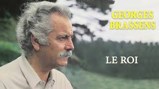 Georges Brassens  Le roi Audio Officiel [upl. by Krissy441]