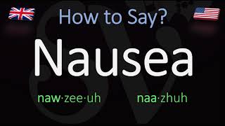 How to Pronounce Nausea British Vs American Pronunciation [upl. by Signe297]