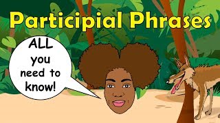 Participial Phrases  EXAMPLES and HOW to identify them [upl. by Hoon426]