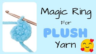 How to Crochet a Magic Ring with PLUSH yarn  Amigurumi basics for beginners [upl. by Ignatz]