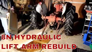 FORD 8N HYDRAULIC LIFT ARM REMOVAL amp REBUILD [upl. by Crandale]