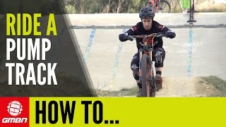 How To Ride A Pump Track [upl. by Allix423]