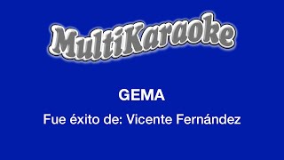 Gema  Multikaraoke  Fue Éxito de Vicente Fernández [upl. by Susan]