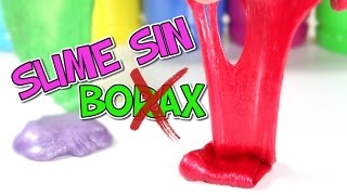 Como hacer SLIME SIN BORAX NI DETERGENTE [upl. by Aserret514]