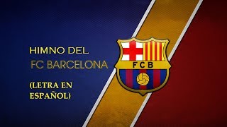 Himno del Barça Letra en español [upl. by Jay327]