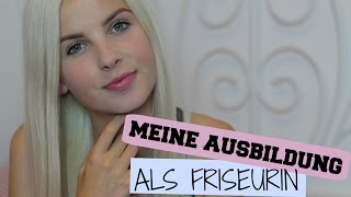 MEINE AUSBILDUNG ALS FRISEURIN [upl. by Aynnek]