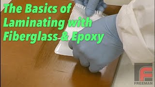 Laminating with Fiberglass amp Epoxy  The Basics [upl. by Pope]