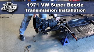 JBugs  1971 VW Super Beetle  Transmission Installation [upl. by Nosmas]