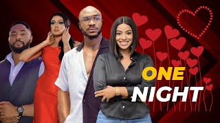 ONE NIGHT  NORA OKONKWO KENNETH NWADIKE FRANCES BEN JOHN TYLA [upl. by Avigdor711]