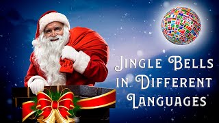 Jingle Bells in 20 Different Languages MULTILANGUAGE [upl. by Ping]