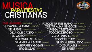 Música Para Fiestas Cristianas  PlayList Ephrata [upl. by Millman]