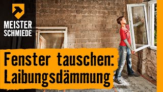 Wohnraumfenster tauschen mit Laibungsdämmung  HORNBACH Meisterschmiede [upl. by Mairim]