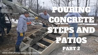 POURING CONCRETE STEPS  POURING A CONCRETE PATIO  PART 2 [upl. by Yawnoc]