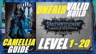 Camellia Ultimate Guide  Unfair Valid Build from Level 1 to 20  Pathfinder Wrath of the Righteous [upl. by Gnilrits]