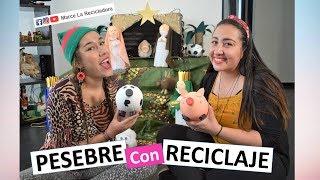 PESEBRE CON RECICLAJE Manualidades Fáciles para Navidad con MarceLaRecicladora [upl. by Akamaozu401]