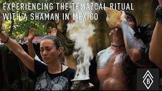 Experiencing The Temazcal Ritual With A Shaman In Mexico [upl. by Kacerek225]