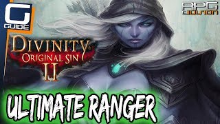 DIVINITY ORIGINAL SIN 2  ULTIMATE RANGER BUILD [upl. by Chucho555]