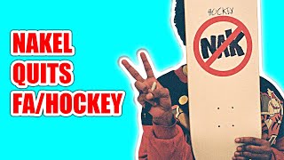 NAKEL QUITS FAHOCKEY WHY [upl. by Esihcoc]