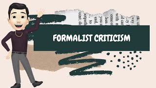 Formalist Criticism Literary Criticism [upl. by Aytnahs]