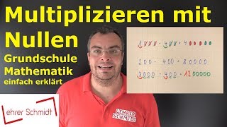 Multiplizieren mit Nullen  Mathematik  Lehrerschmidt [upl. by Odrarej]