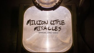 Million Little Miracles Lyric Video  Maverick City MusicElevation Worship [upl. by Orelia]