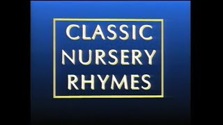 Classic Nursery Rhymes 1991 [upl. by Fauman]