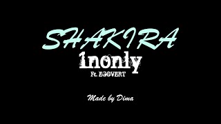 1NONLY  SHAKIRA Ft Egovert Official Lyric Video [upl. by Noseyt]