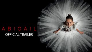 Abigail  Official Trailer [upl. by Eelrebma]