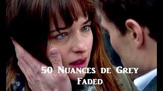 50 Nuance de Grey  Faded [upl. by Nagud67]