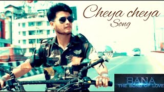 Cheya Cheya official video l BANA l Bishnupriya Manipuri Film l Cast Deb sinha amp Kashyapi haloi l [upl. by Cesar255]