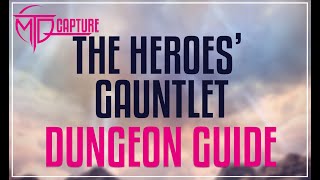 The Heroes Gauntlet Dungeon Guide  FFXIV [upl. by Adnilav]