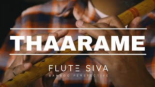 Thaarame ThaarameFlute Instrumental  Flute Siva  Sid Sriram  Kadaram Kondan  Ghibran  Suren T [upl. by Helbonnas326]