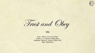 590 Trust and Obey  SDA Hymnal  The Hymns Channel [upl. by Cristina874]