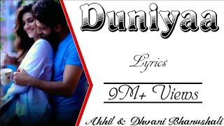 DUNIYAA Full Song With Lyrics  Akhil amp Dhvani Bhanushali  Luka Chuppi  Kartik Aryan amp Kriti Sanon [upl. by Ulrick]