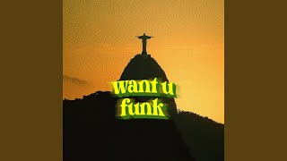 WANT U FUNK SUPER SLOWED [upl. by Prudence]