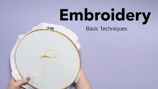 Basic Embroidery Techniques  Beginners Embroidery Tutorial [upl. by Romito998]