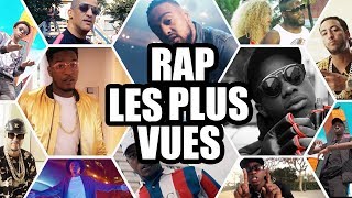 Les 100 Rap Francais Les Plus Vues de Tous Les Temps [upl. by Whitnell268]