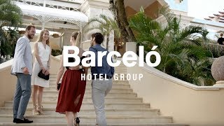 Welcome to Barceló Hotel Group  Barceló Hotel Group [upl. by Ettevram]