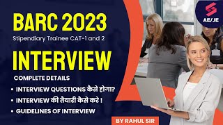 BARC Interview 2023  BARC Stipendiary Trainee Interview Kaise hoga by Rahul Sir [upl. by Naillig555]