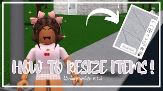 How to Resize Items in Bloxburg  Bloxburg Update 096  Roblox [upl. by Adran]