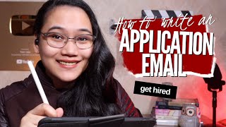 How to Write an Application Email  Get Hired [upl. by Hogarth]