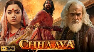 Chhaava Full Movie Hindi  Vicky Kaushal  Rashmika Mandanna  Akshaye Khanna  HD Facts and Review [upl. by Mata]