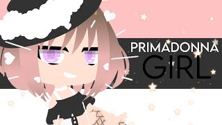 Primadonna Girl  Gacha Club  GCMV [upl. by Ziwot]