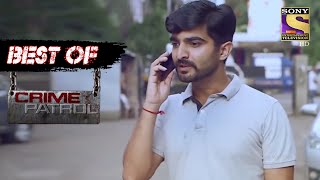 Best Of Crime Patrol  The Disappearance Of A Progeny  Full Episode [upl. by Dent]