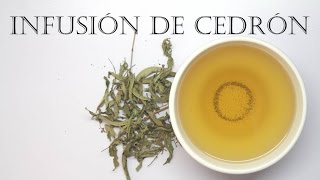 Como hacer té de cedrón o hierba luisa y algunos beneficios de esta infusión para nuestra salud [upl. by Anujra]