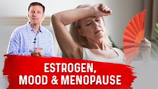 Estrogen Mood Swings amp Menopause Connection – Dr Berg [upl. by Adlaremse432]