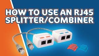 How to Use an RJ45 SplitterCombiner [upl. by Amikan]